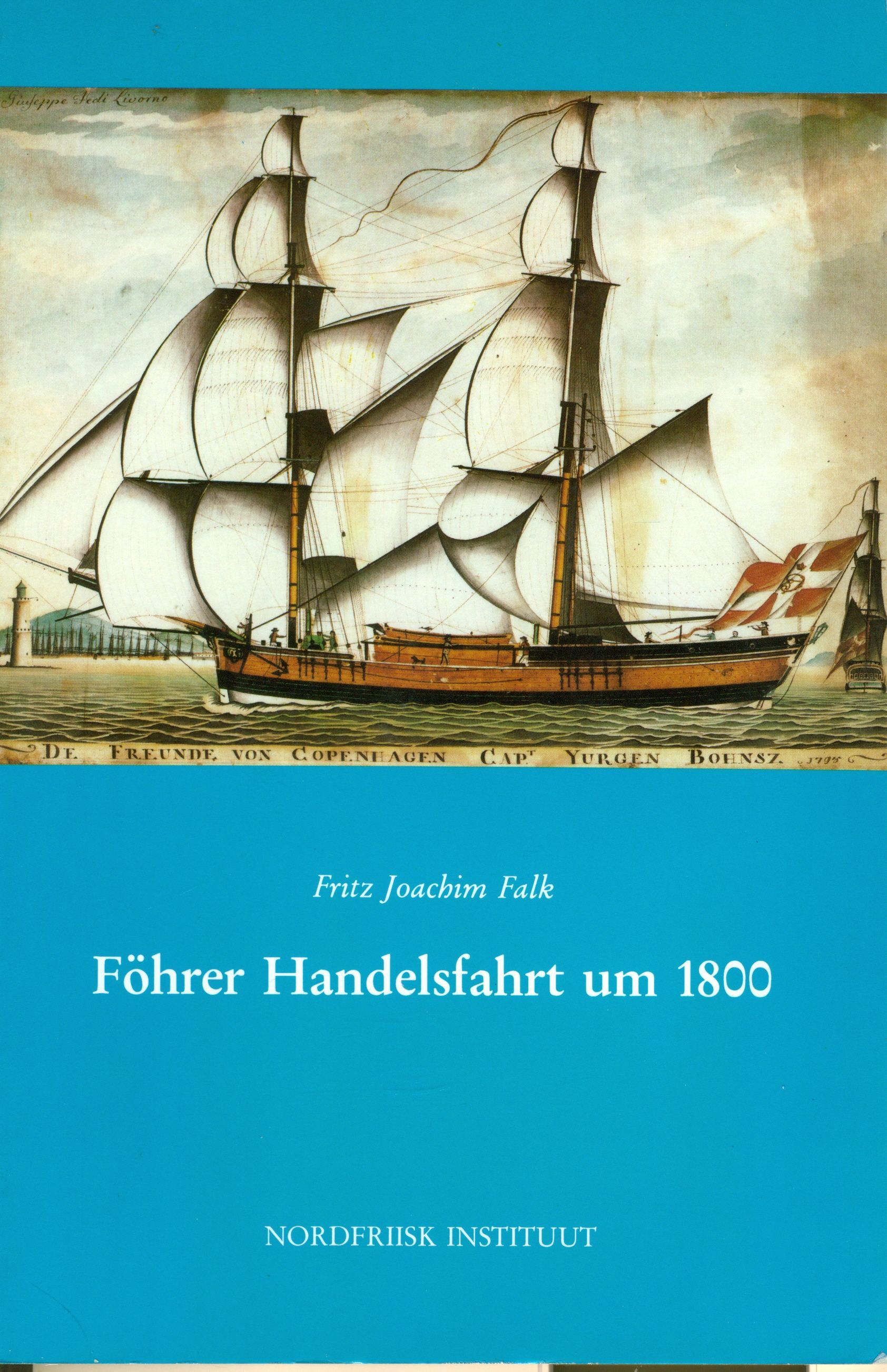 Föhrer Handelsfahrt um 1800